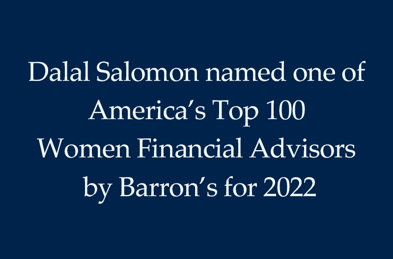 Dalal Salomon named one of “America’s Top 100 Women Financial Advisors” by Barron’s for 2022
