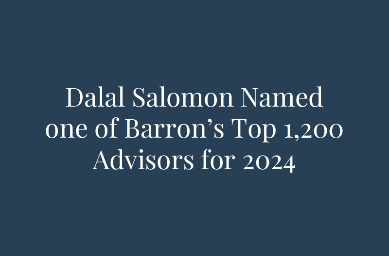 Dalal Salomon Named one of Barron’s Top 1,200 Advisors for 2024