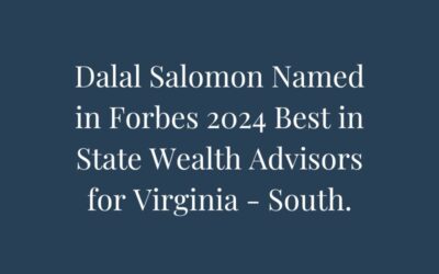 Dalal Salomon Named in Forbes 2024 Best in State Wealth Advisors for Virginia – South.