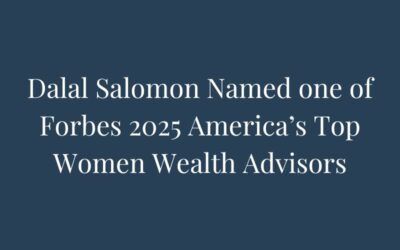 Dalal Salomon Named one of Forbes 2025 America’s Top Women Wealth Advisors