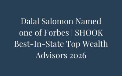 Dalal Salomon Named one of Forbes | SHOOK Best-In-State Top Wealth Advisors 2026